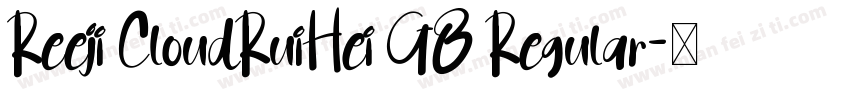 Reeji CloudRuiHei GB Regular字体转换